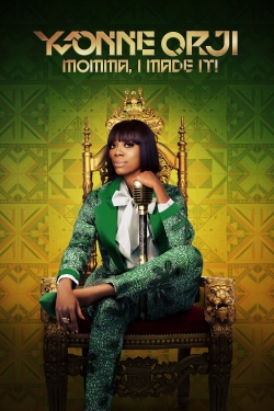 Yvonne Orji: Momma, I Made It! Yvonne Orji: Momma, I Made It!