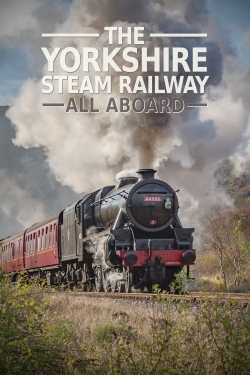 The Yorkshire Steam Railway: All Aboard The Yorkshire Steam Railway: All Aboard