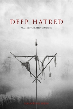 Deep Hatred Deep Hatred