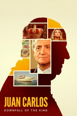 Juan Carlos: Downfall of the King Juan Carlos: Downfall of the King