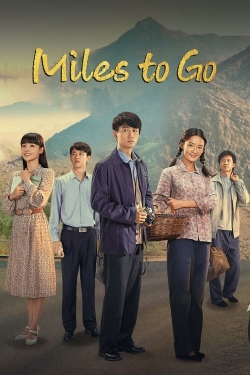 Miles to Go Miles to Go