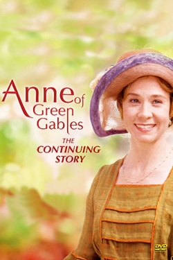 Anne of Green Gables: The Continuing Story Anne of Green Gables: The Continuing Story