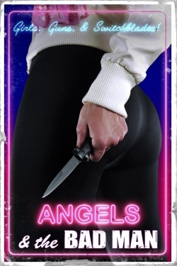 Angels and the Bad Man Angels and the Bad Man