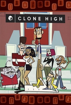 Clone High Clone High