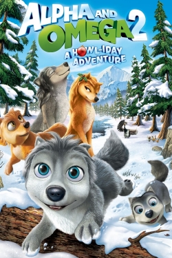 Alpha and Omega 2: A Howl-iday Adventure Alpha and Omega 2: A Howl-iday Adventure