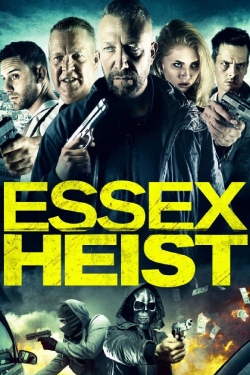 Essex Heist Essex Heist
