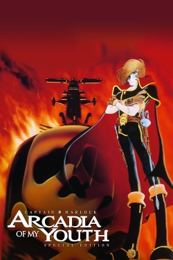 Space Pirate Captain Harlock: Arcadia of My Youth Space Pirate Captain Harlock: Arcadia of My Youth