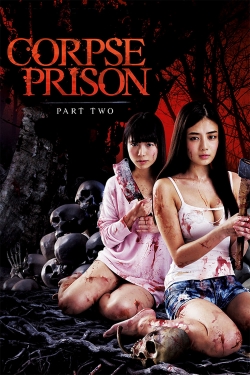 Corpse Prison: Part 2 Corpse Prison: Part 2