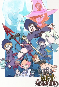 Little Witch Academia Little Witch Academia