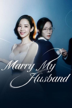 Marry My Husband Marry My Husband