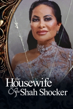 The Housewife & the Shah Shocker The Housewife & the Shah Shocker