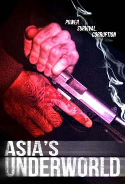 Asia's Underworld Asia's Underworld
