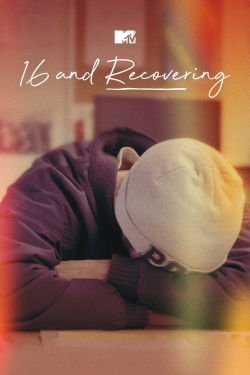 16 and Recovering 16 and Recovering