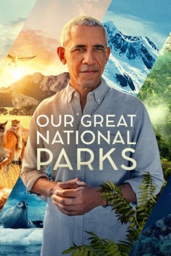 Our Great National Parks Our Great National Parks