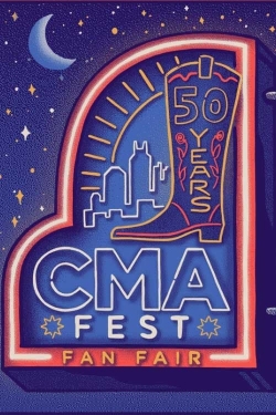 CMA Fest: 50 Years of Fan Fair CMA Fest: 50 Years of Fan Fair