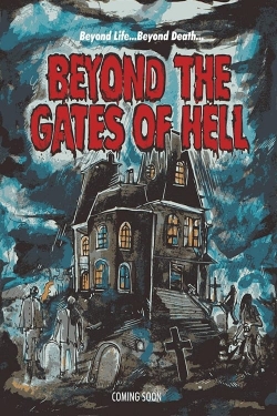 Beyond the Gates of Hell Beyond the Gates of Hell