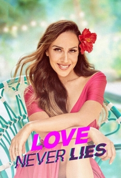 Love Never Lies Love Never Lies