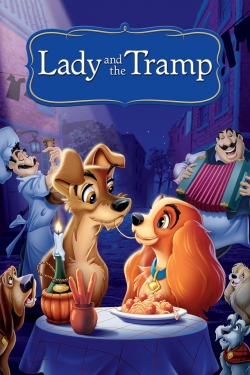 Lady and the Tramp Lady and the Tramp
