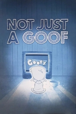 Not Just a Goof Not Just a Goof