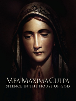 Mea Maxima Culpa: Silence in the House of God Mea Maxima Culpa: Silence in the House of God