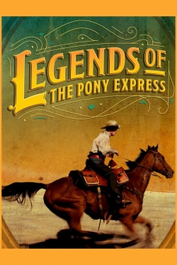 Legends of the Pony Express Legends of the Pony Express