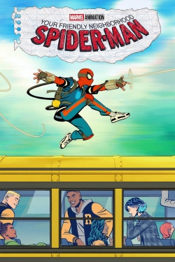 Your Friendly Neighborhood Spider-Man Your Friendly Neighborhood Spider-Man