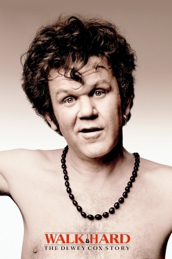 Walk Hard: The Dewey Cox Story Walk Hard: The Dewey Cox Story