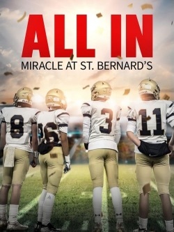 All In: Miracle at St. Bernard's All In: Miracle at St. Bernard's