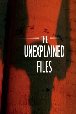 The Unexplained Files The Unexplained Files