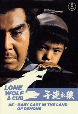 Lone Wolf and Cub: Baby Cart in the Land of Demons Lone Wolf and Cub: Baby Cart in the Land of Demons