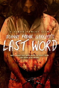 Johnny Frank Garrett's Last Word Johnny Frank Garrett's Last Word