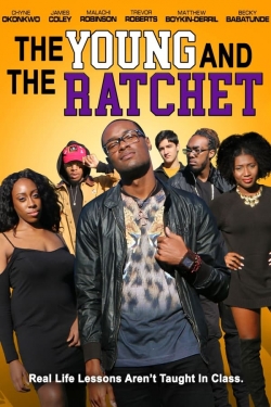 The Young and the Ratchet The Young and the Ratchet