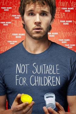Not Suitable For Children Not Suitable For Children