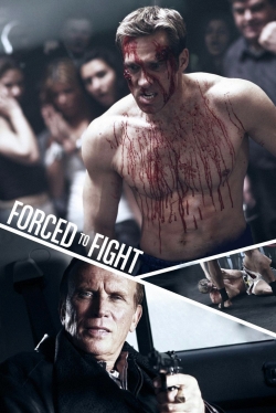 Forced To Fight Forced To Fight