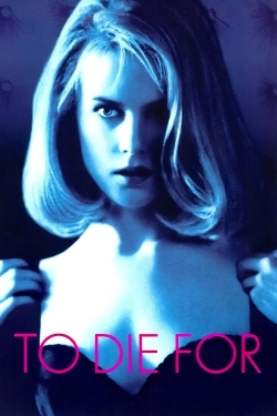 To Die For To Die For