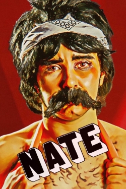 Nate: A One Man Show Nate: A One Man Show