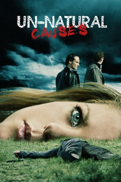 Unnatural Causes Unnatural Causes