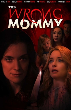 The Wrong Mommy The Wrong Mommy