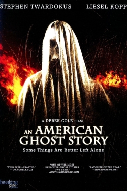 An American Ghost Story An American Ghost Story