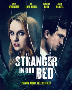 The Stranger in Our Bed The Stranger in Our Bed