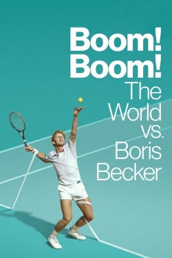Boom! Boom! The World vs. Boris Becker Boom! Boom! The World vs. Boris Becker