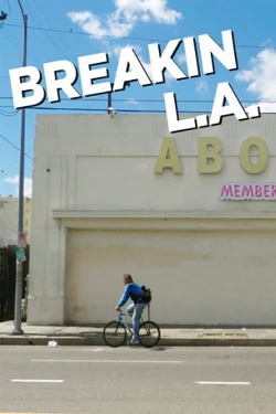 Breakin L.A. Breakin L.A.