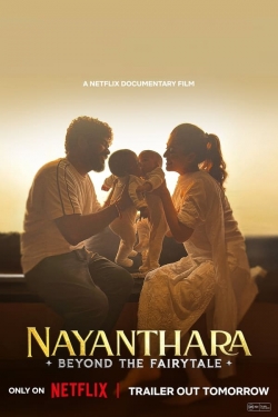 Nayanthara: Beyond the Fairy Tale Nayanthara: Beyond the Fairy Tale