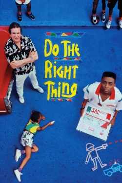 Do the Right Thing Do the Right Thing