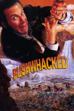 Bushwhacked Bushwhacked