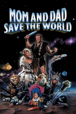 Mom and Dad Save the World Mom and Dad Save the World