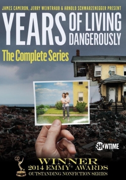 Years of Living Dangerously Years of Living Dangerously