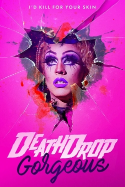 Death Drop Gorgeous Death Drop Gorgeous