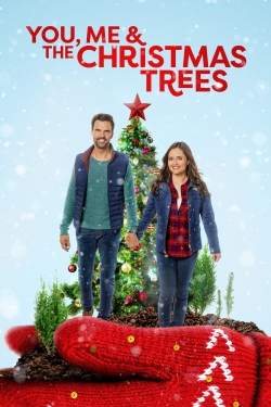 You, Me and the Christmas Trees You, Me and the Christmas Trees
