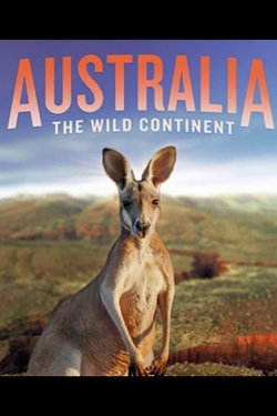 Australia: The Wild Continent Australia: The Wild Continent